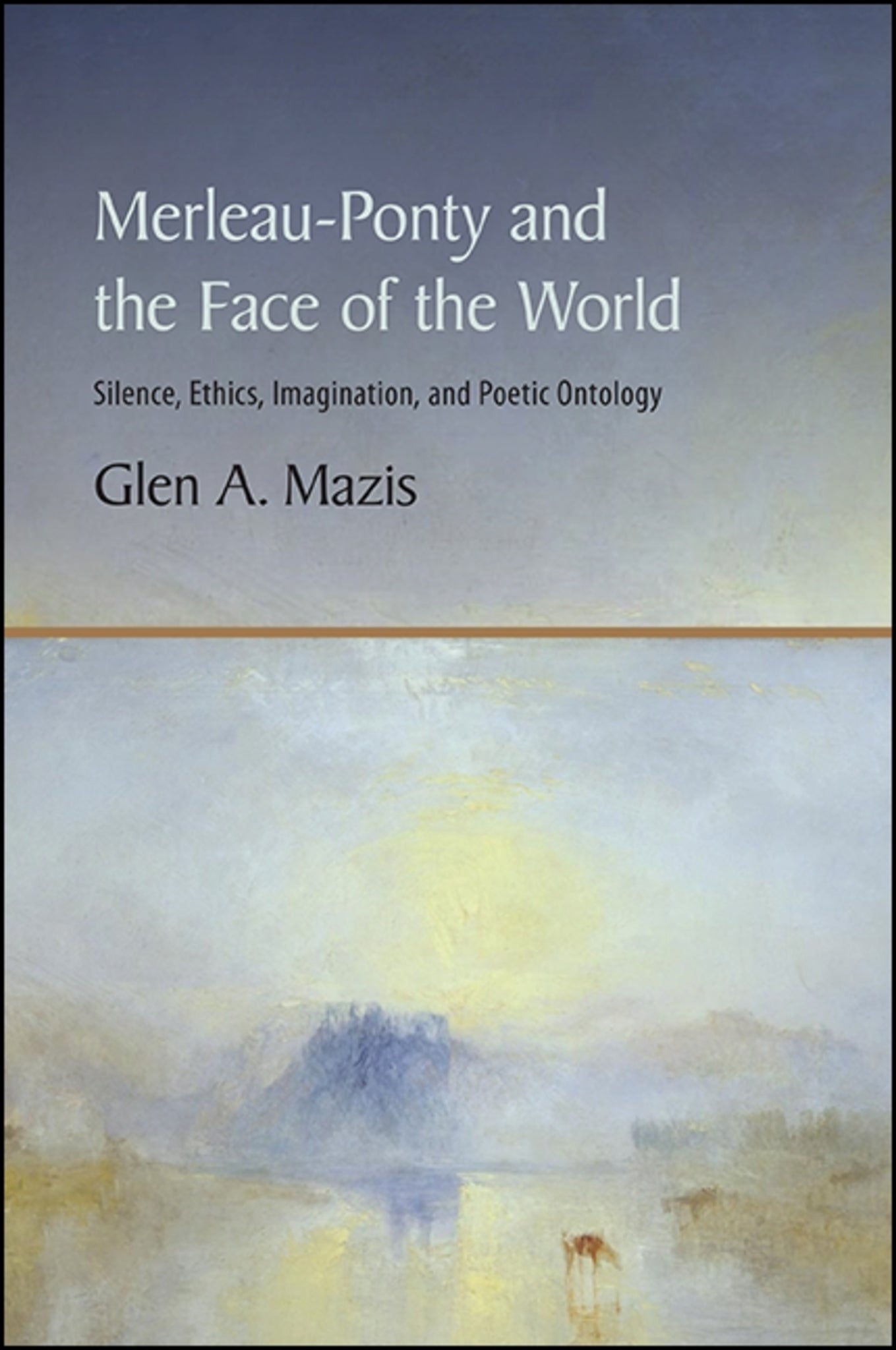 Cover image for Merleau-Ponty and the Face of the World ISBN 9781438462301