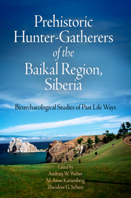 Prehistoric Hunter-Gatherers of the Baikal Region, Siberia