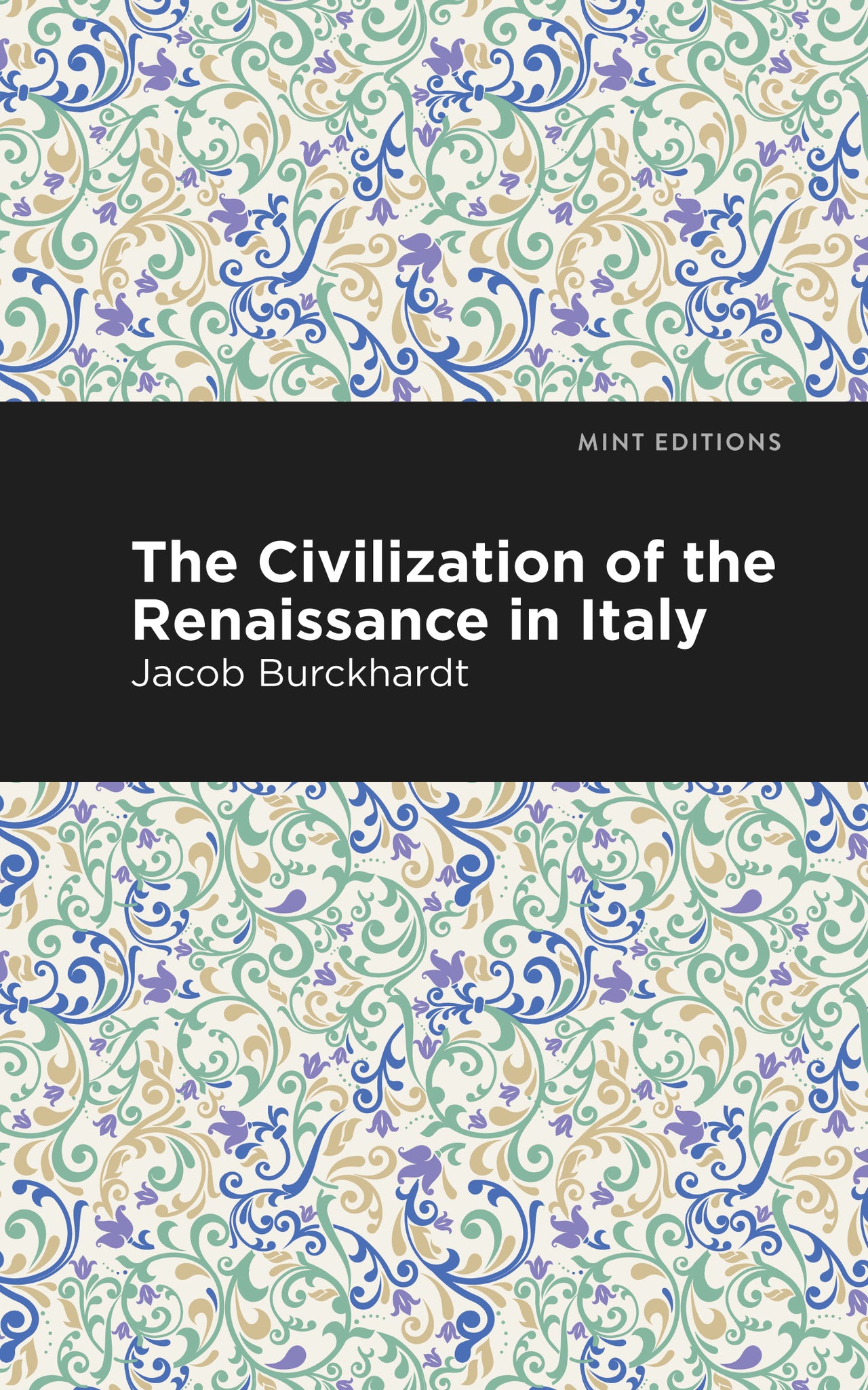 Cover image for The Civilization of the Renaissance in Italy ISBN 9781513268750