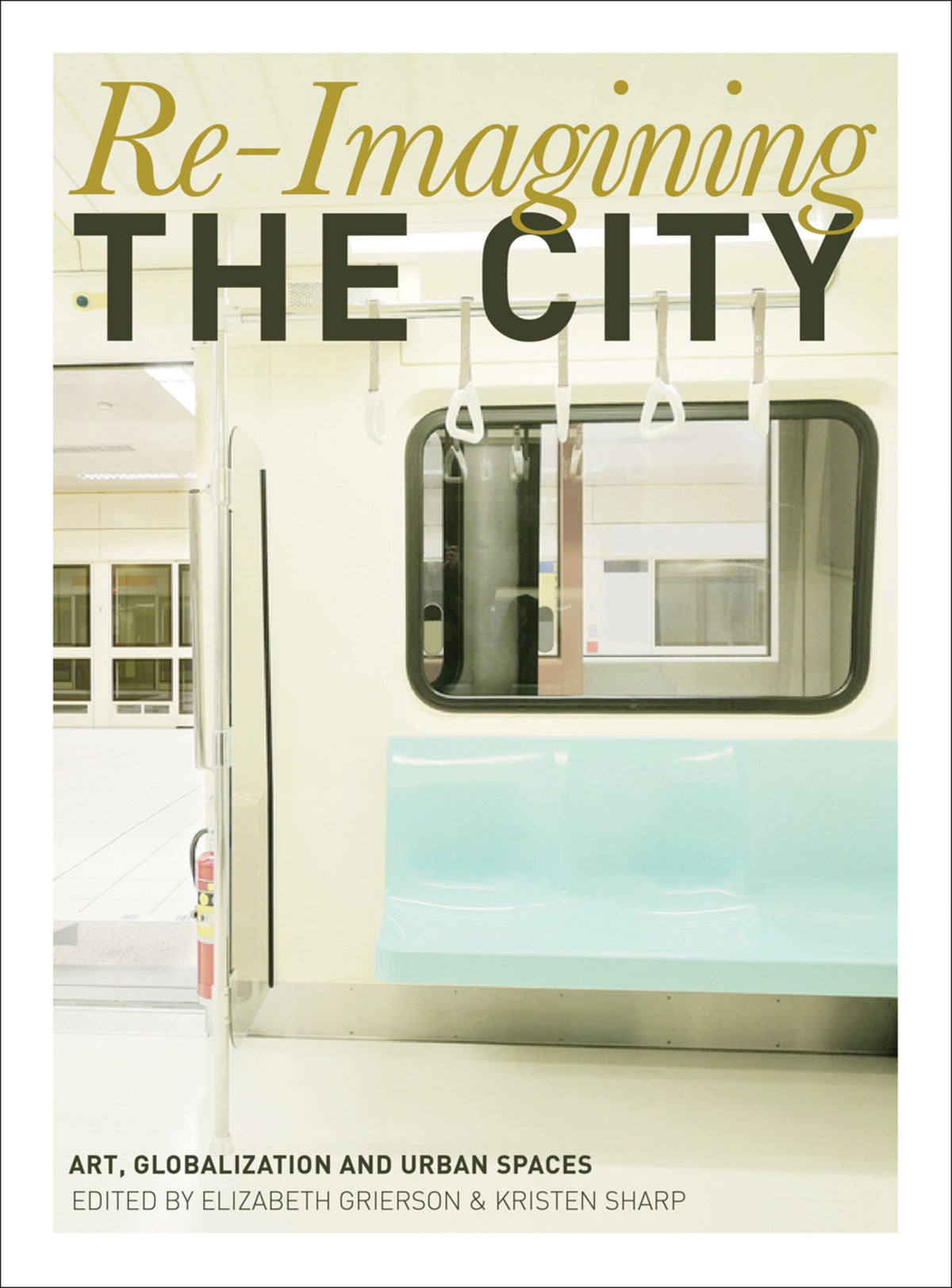 Cover image for Re-Imagining the City ISBN 9781783203109
