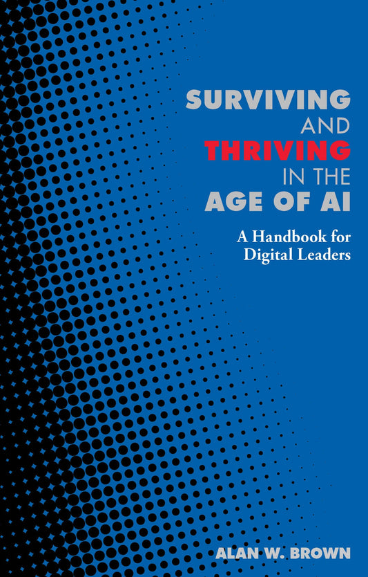 Surviving and Thriving in the Age of AI