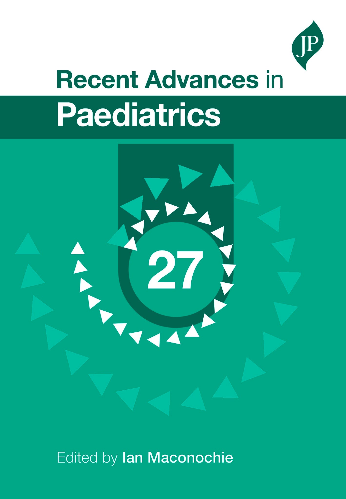 Recent Advances in Paediatrics: 27