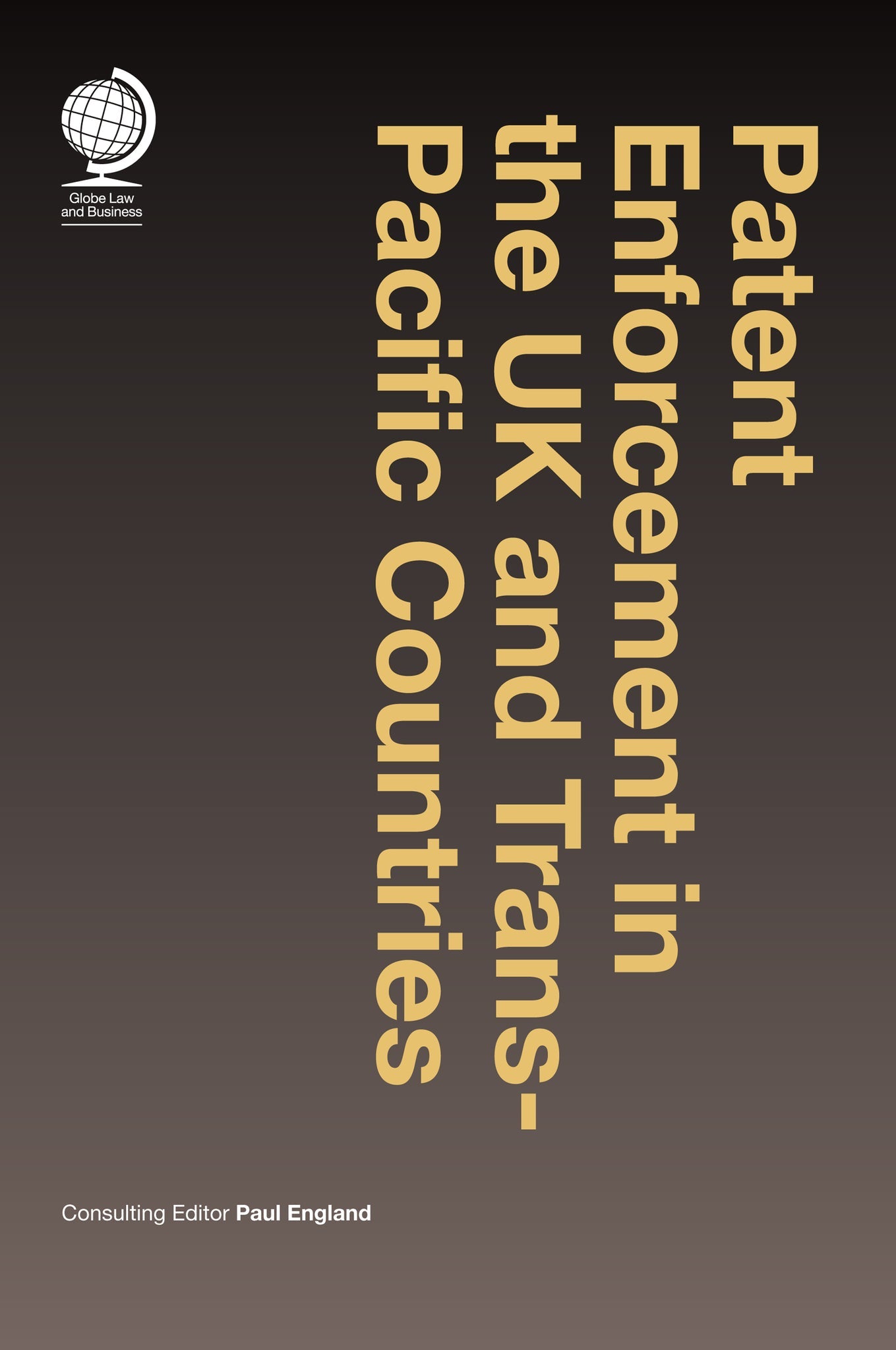 Cover image for Patent Enforcement in the UK and Trans-Pacific Countries ISBN 9781787424746