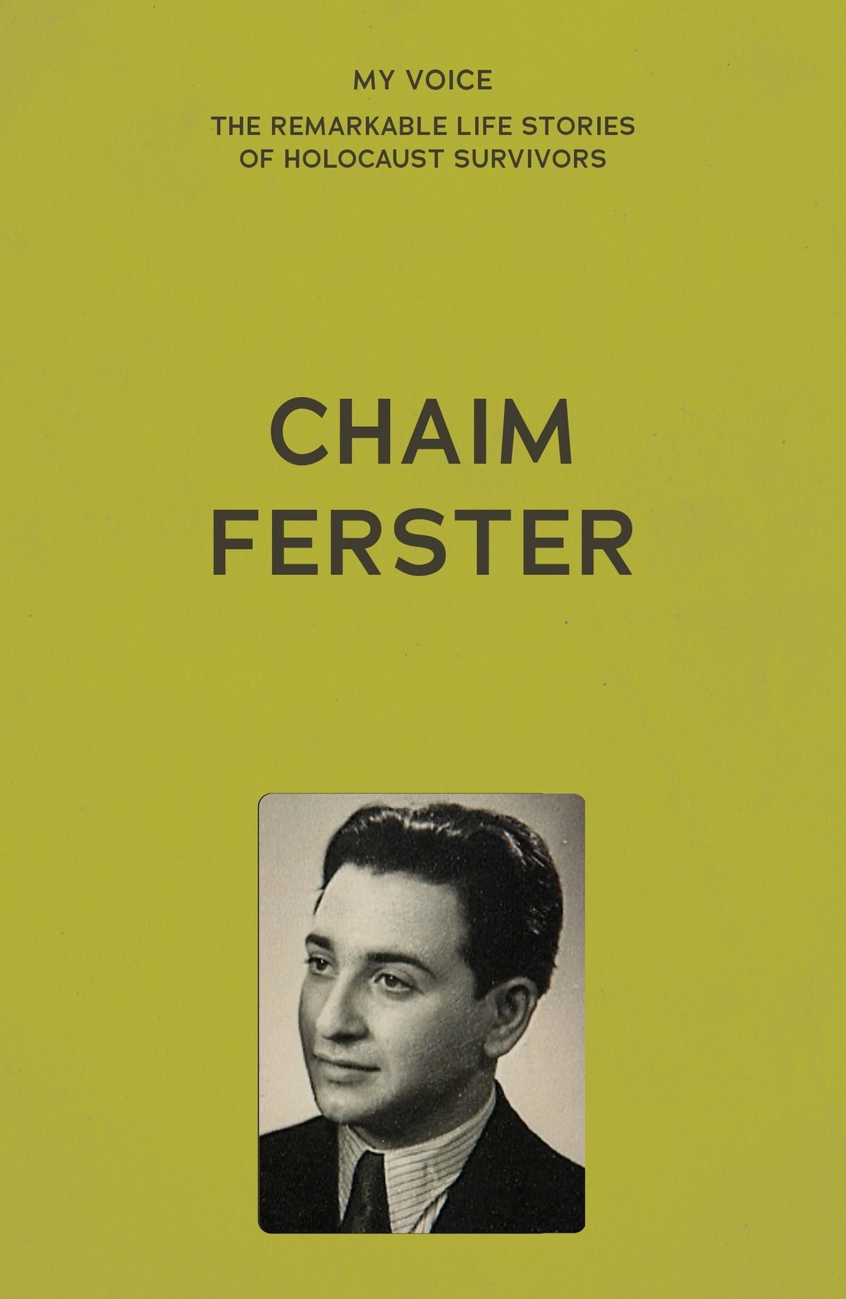 Cover image for My Voice: Chaim Ferster ISBN 9781526186256