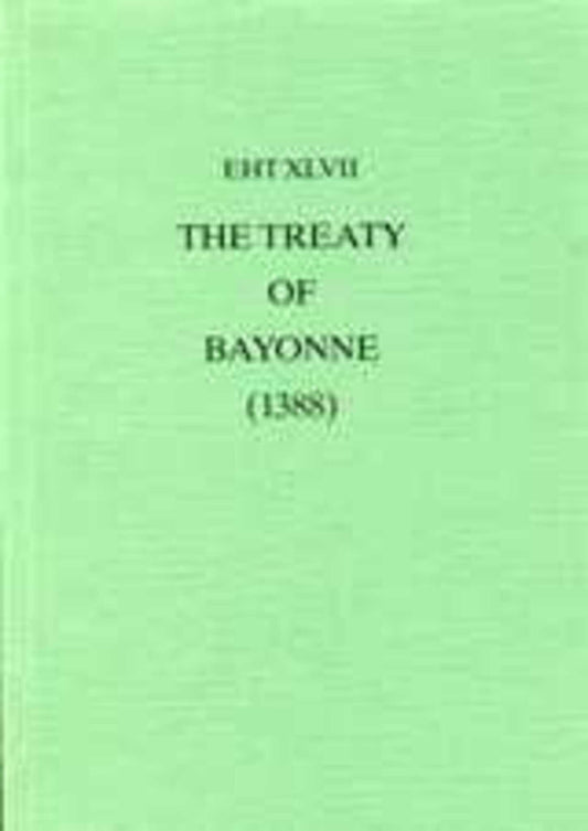 The Treaty Of Bayonne (1388)