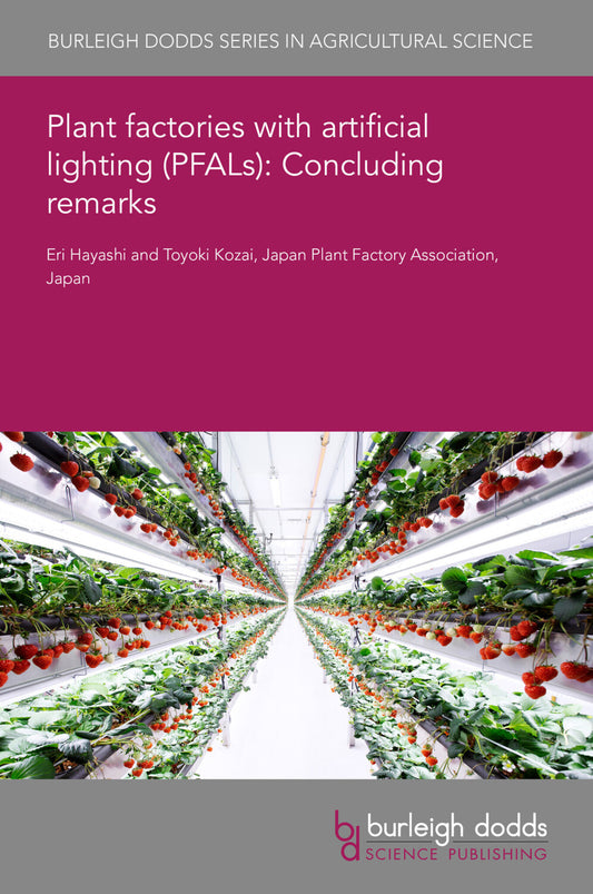 Plant factories with artificial lighting (PFALs): Concluding remarks