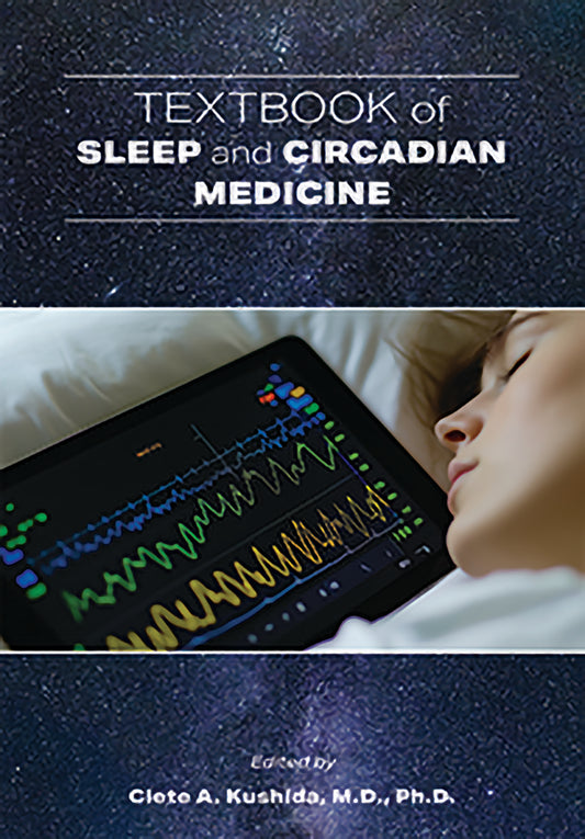 Textbook of Sleep and Circadian Medicine
