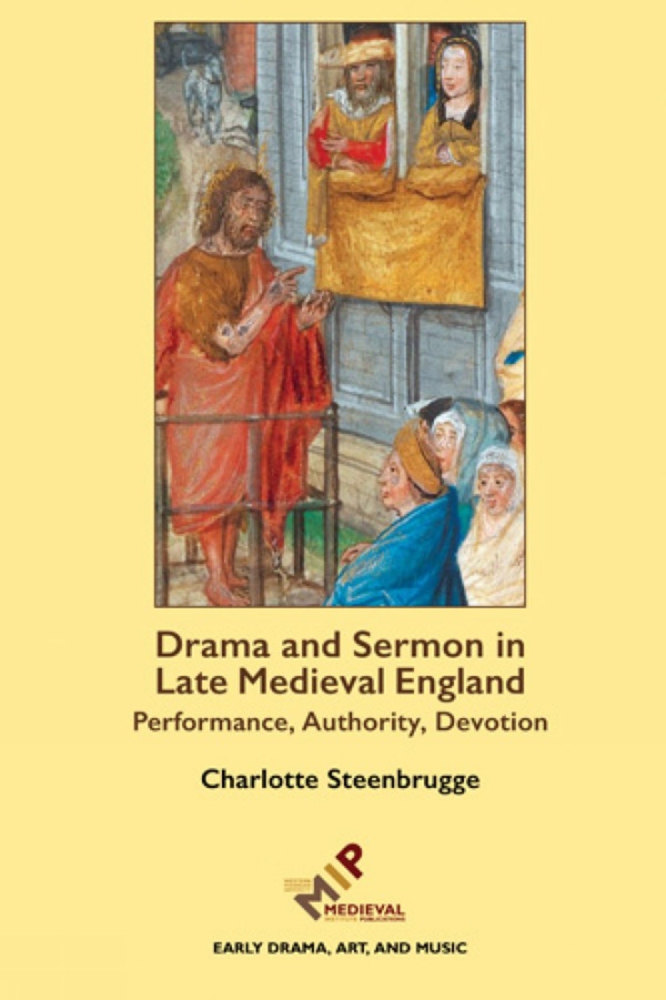 Drama and Sermon in Late Medieval England