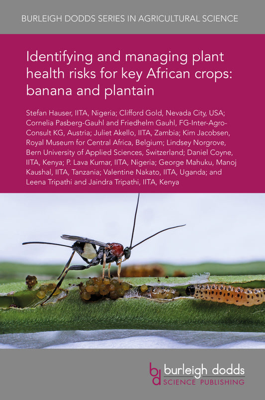 Identifying and managing plant health risks for key African crops: banana and plantain