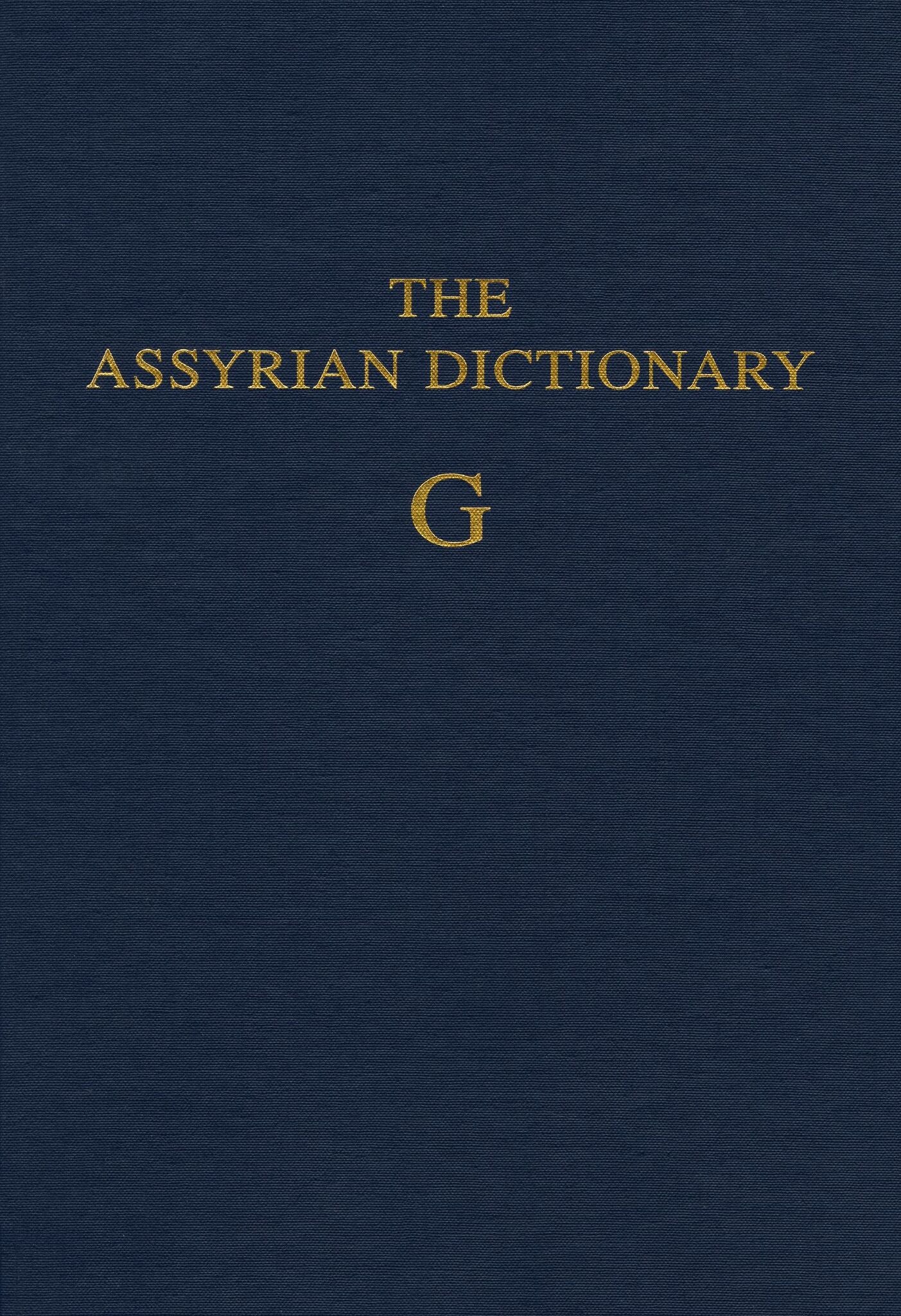 The Assyrian Dictionary, Volume 5, G
