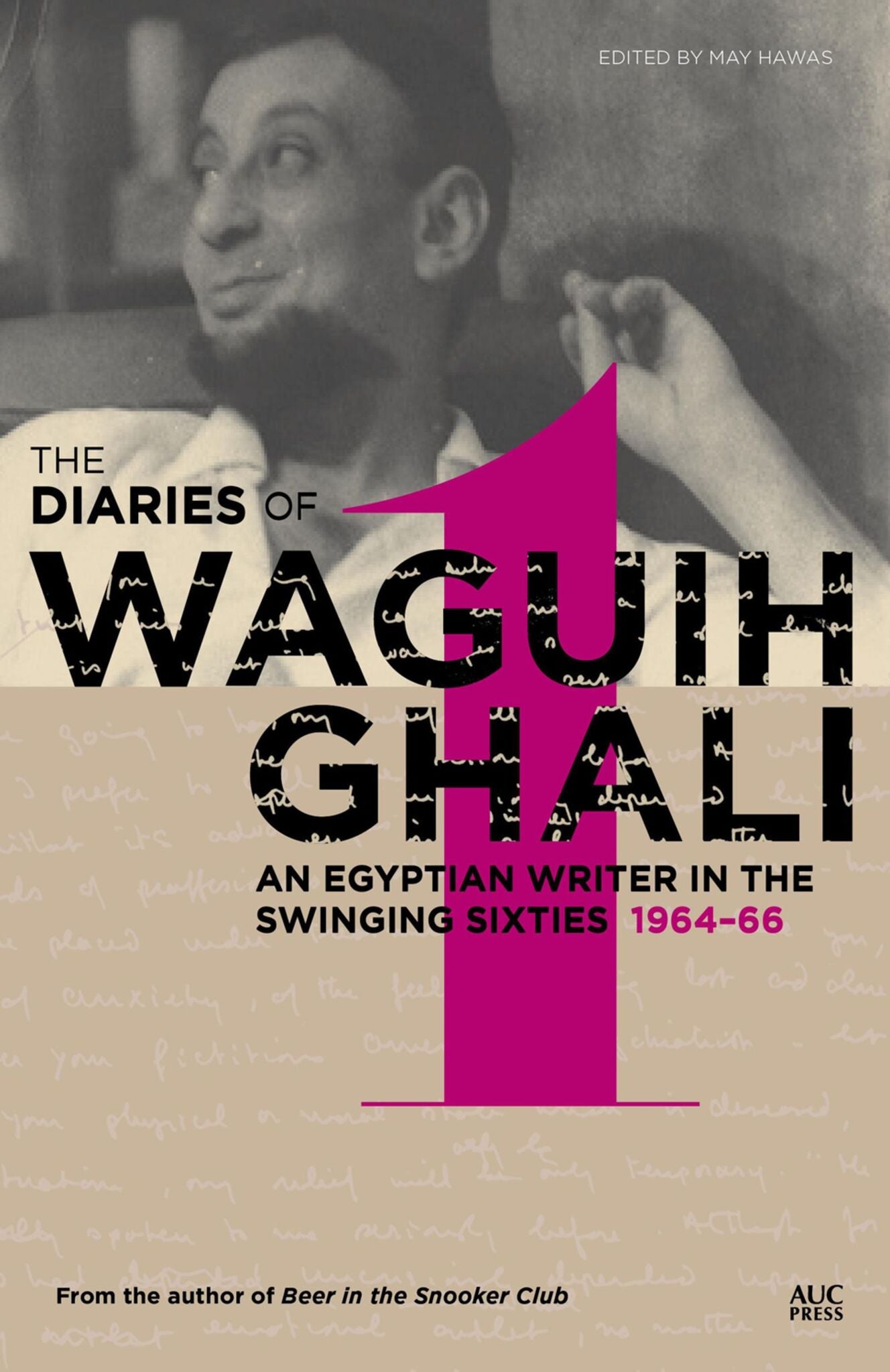 The Diaries of Waguih Ghali, Volume 1