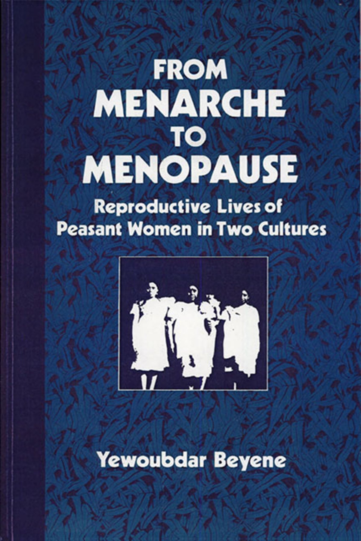 Cover image for From Menarche to Menopause ISBN 9780887068676