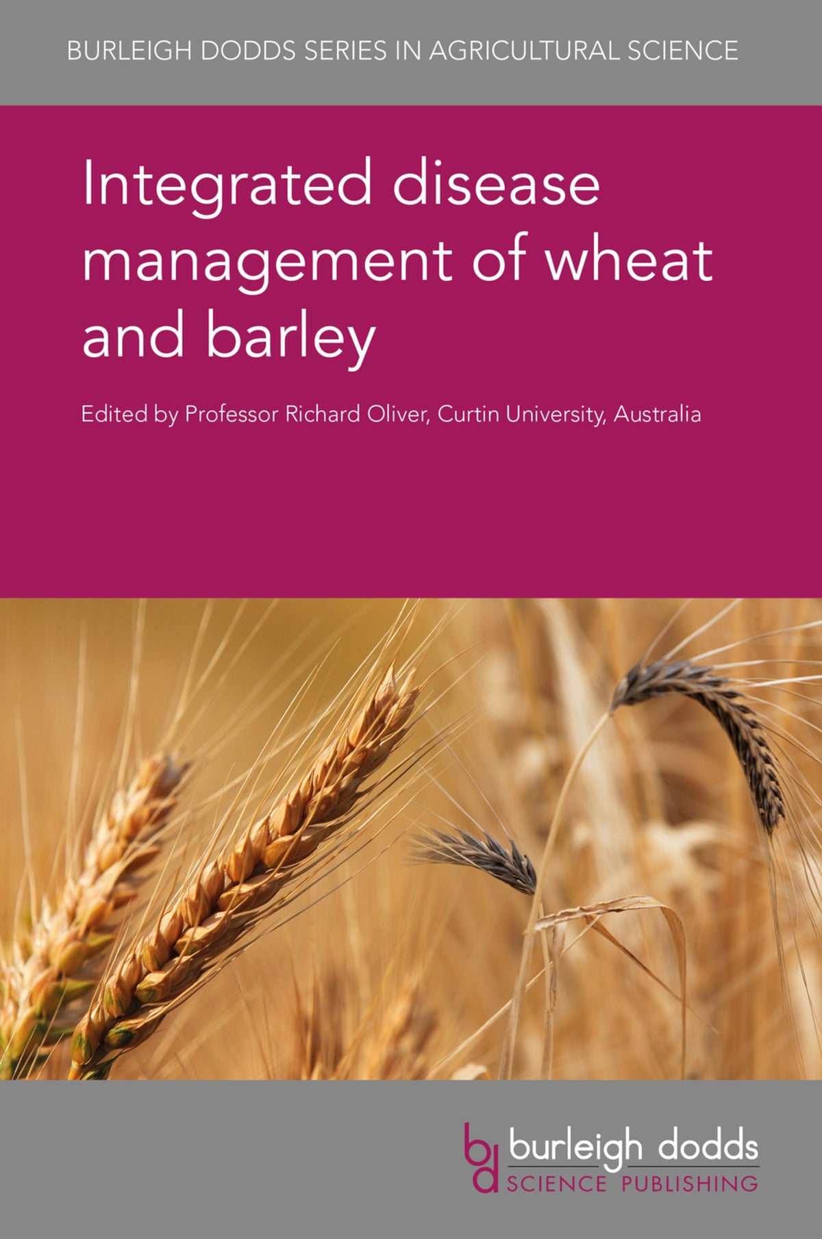 Cover image for Integrated disease management of wheat and barley ISBN 9781786762160