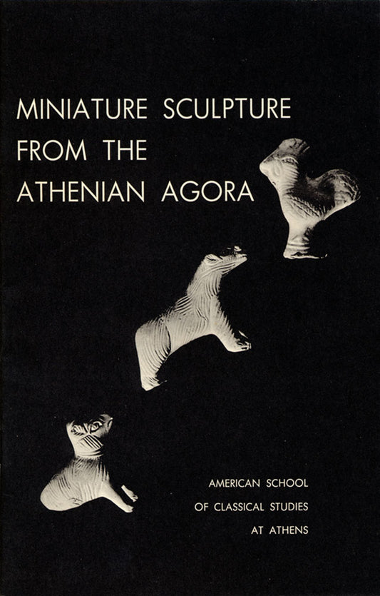 Miniature Sculpture from the Athenian Agora