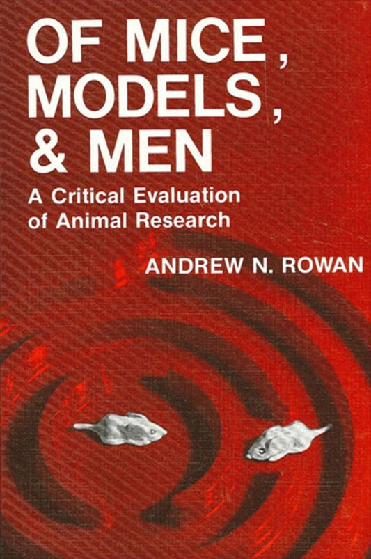 Of Mice, Models, and Men