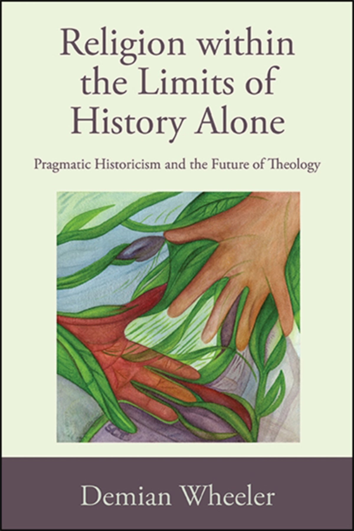 Cover image for Religion within the Limits of History Alone ISBN 9781438479330
