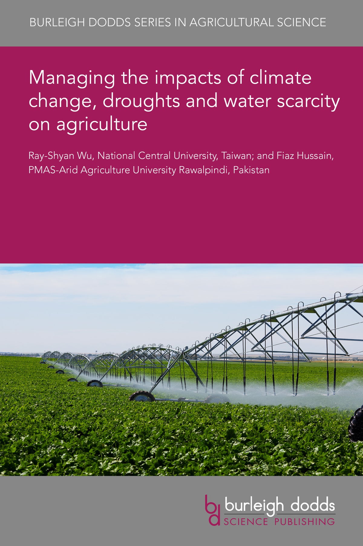 Cover image for Managing the impacts of climate change, droughts and water scarcity on agriculture ISBN 9781835451830