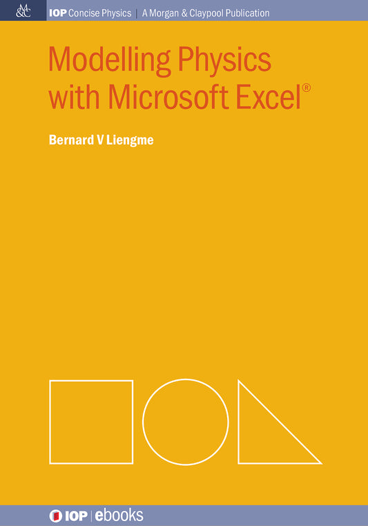 Modelling Physics with Microsoft Excel®