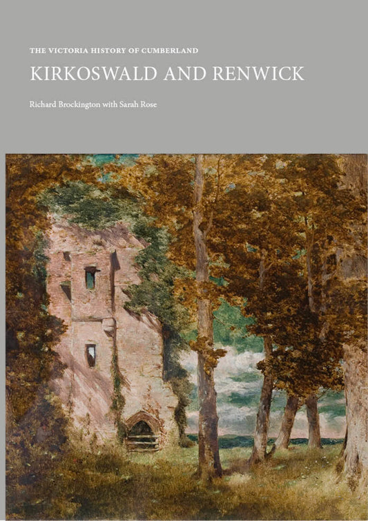 Victoria County History of Cumbria: Kirkoswald and Renwick