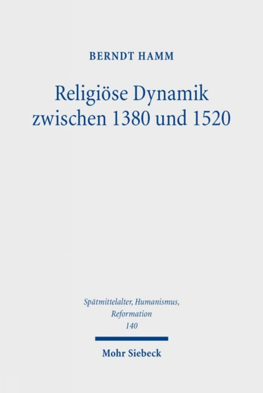 Religiöse Dynamik zwischen 1380 und 1520