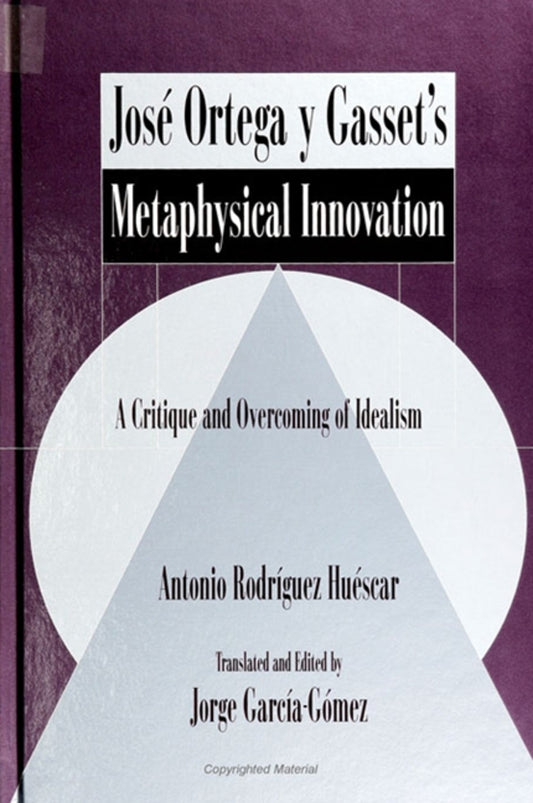 José Ortega y Gasset's Metaphysical Innovation