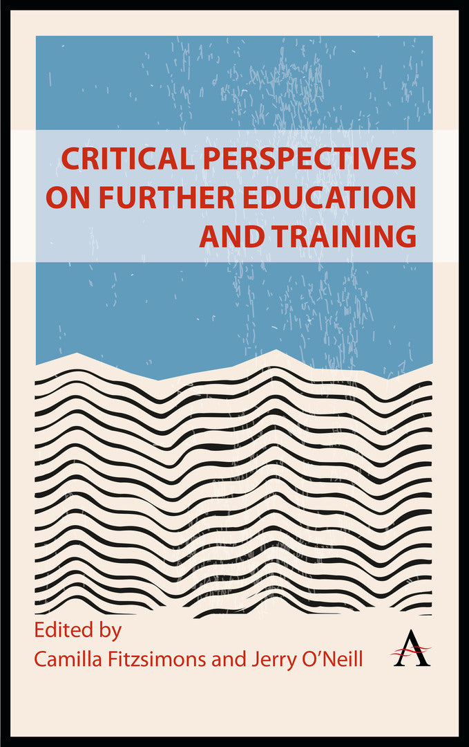 Cover image for Critical Perspectives on Further Education and Training ISBN 9781839989155