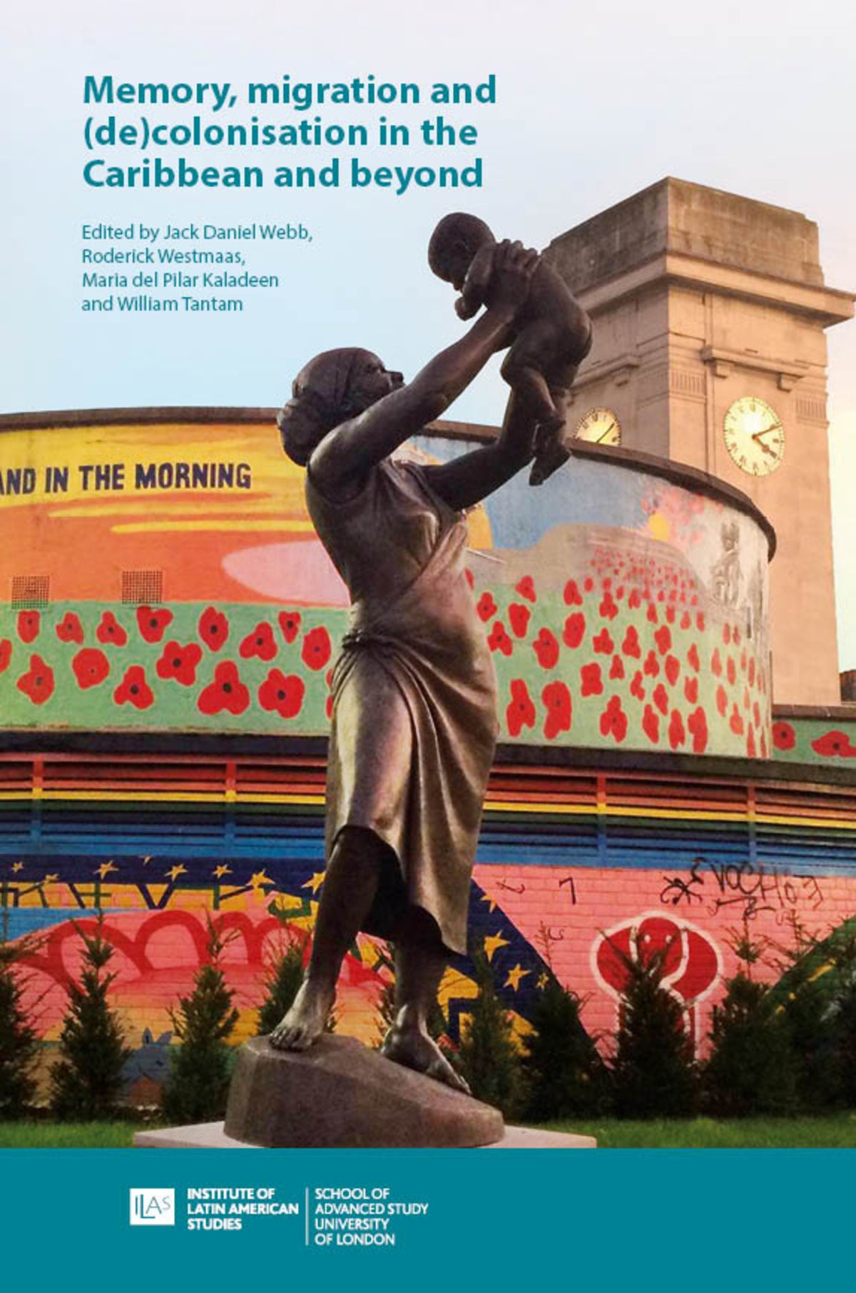 Cover image for Memory, Migration and (De)Colonisation in the Caribbean and Beyond ISBN 9781908857651