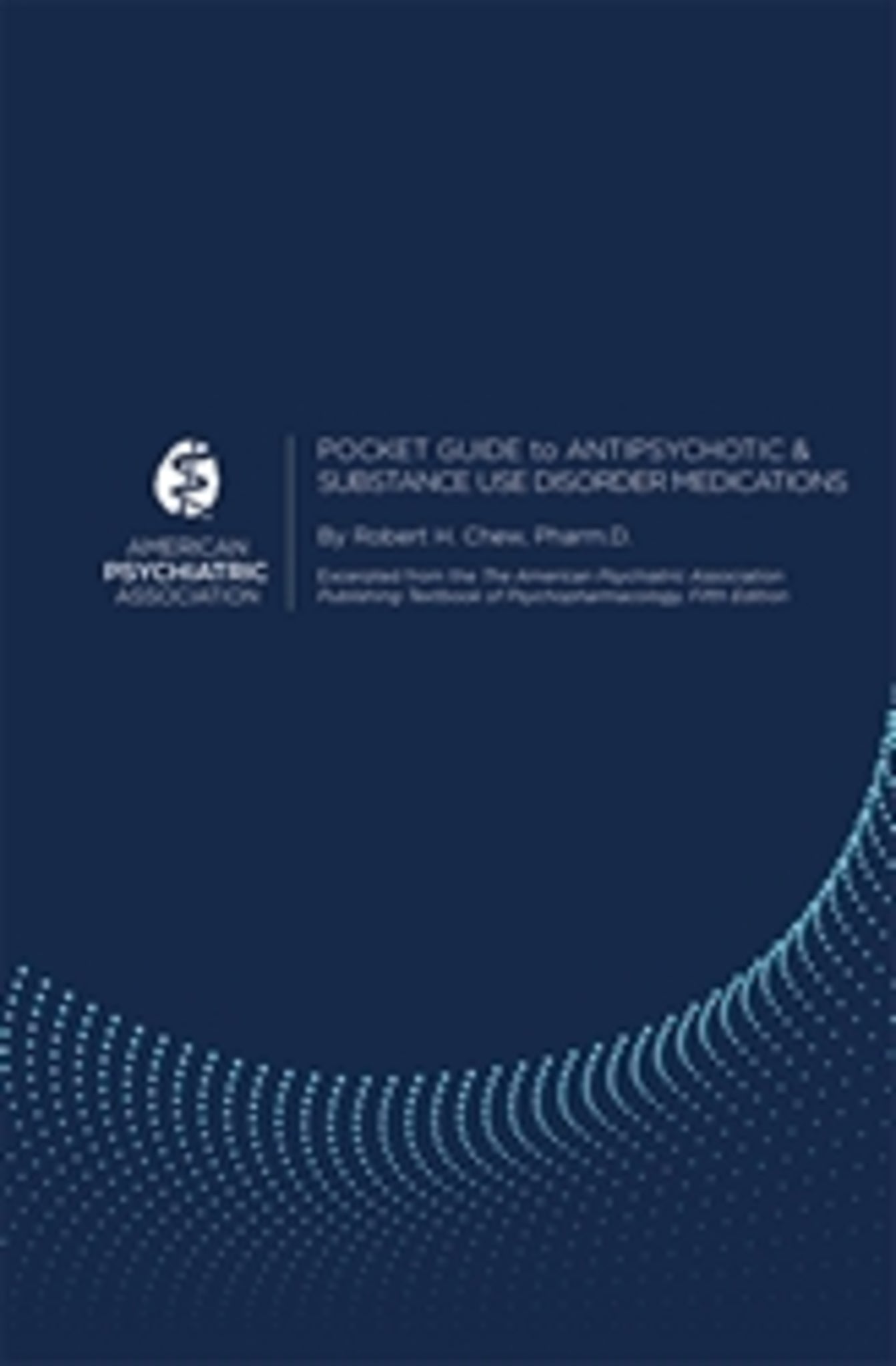 Pocket Guide to Antipsychotic and Substance Use Disorder Medications