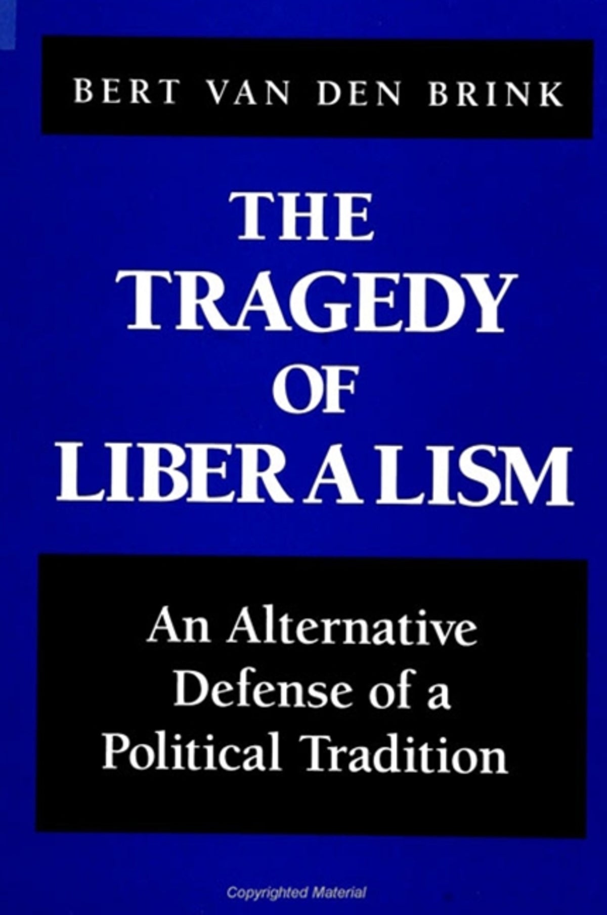 Cover image for The Tragedy of Liberalism ISBN 9780791446706