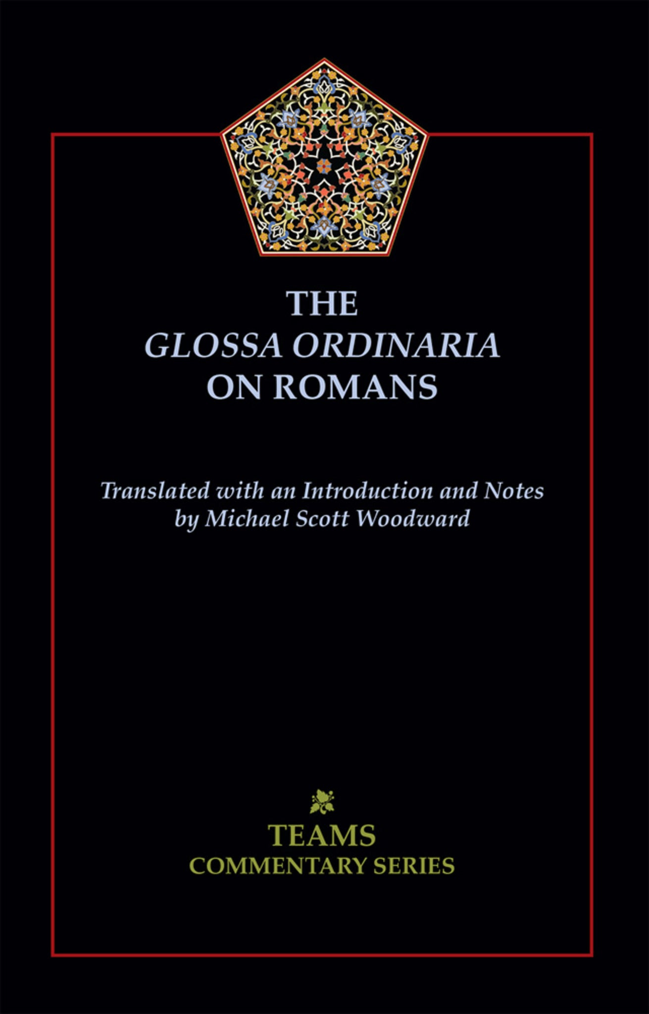The Glossa Ordinaria on Romans