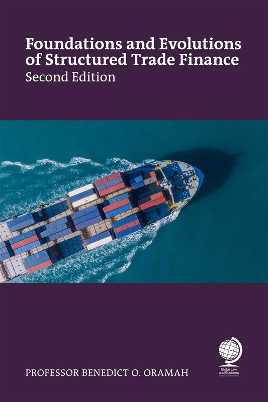 Foundations and Evolutions of Structured Trade Finance, Second Edition