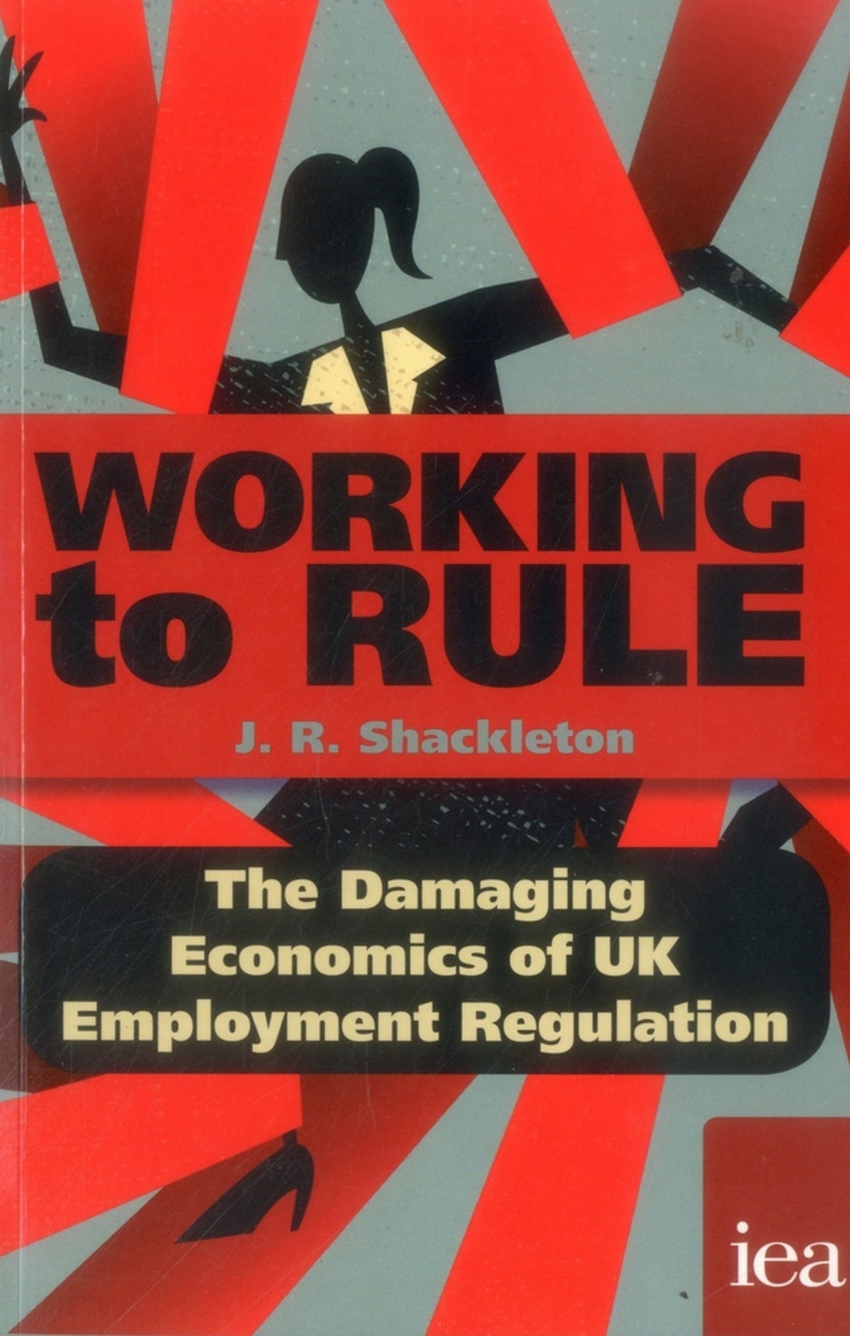 Cover image for Working to Rule ISBN 9780255367431