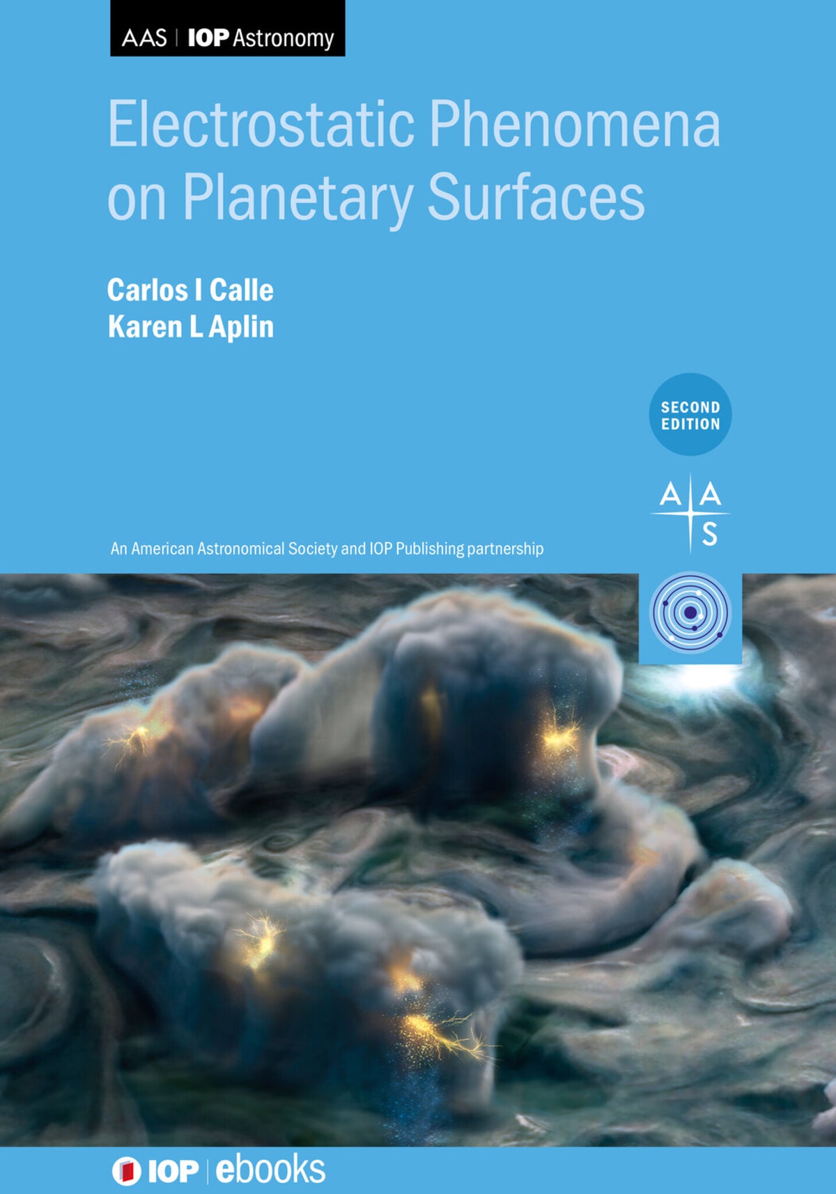 Cover image for Electrostatic Phenomena on Planetary Surfaces (Second Edition) ISBN 9780750338899