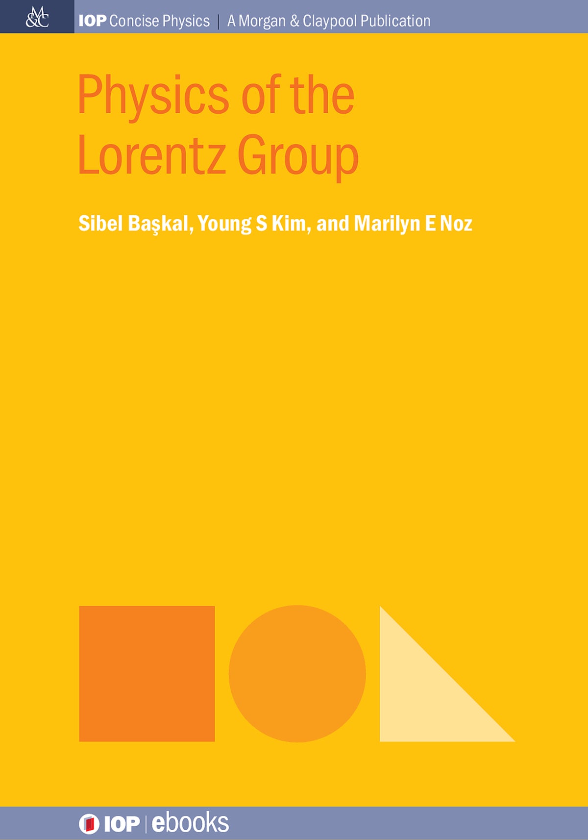 Cover image for Physics of the Lorentz Group ISBN 9780750328012
