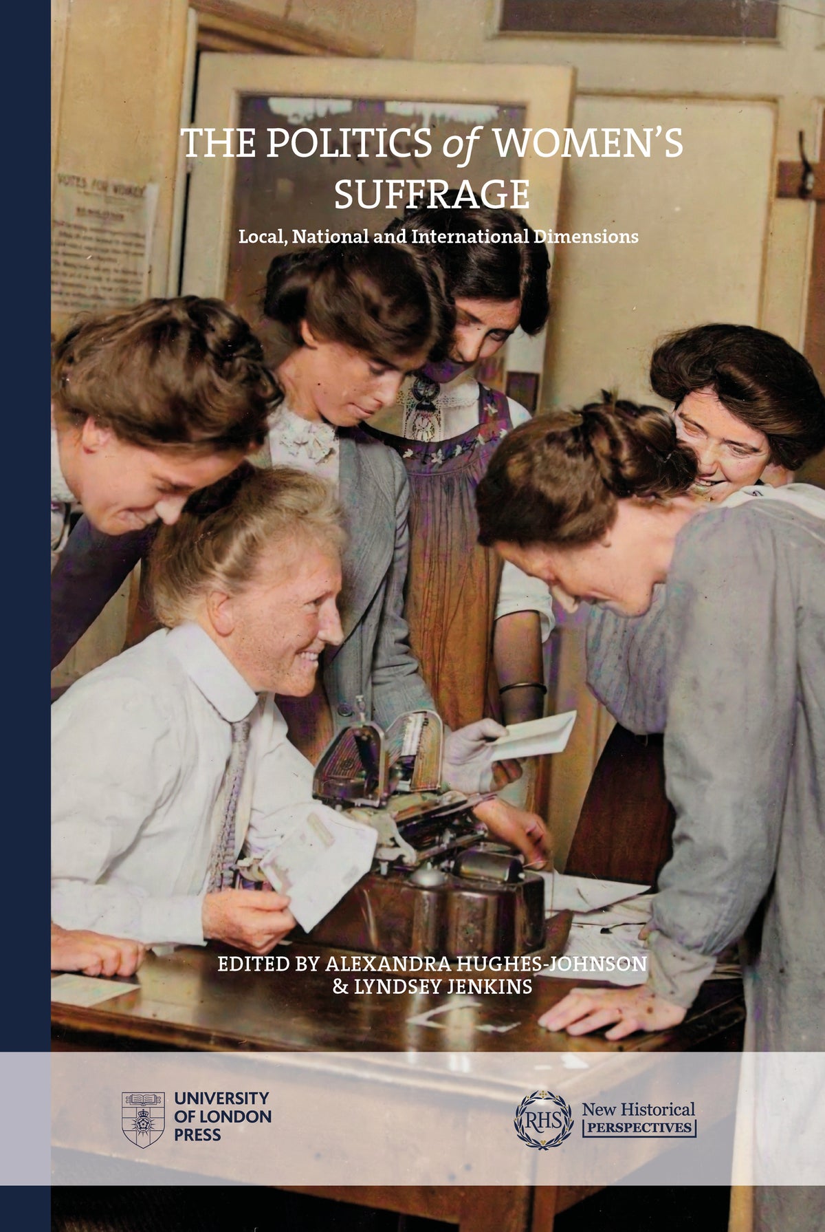 Cover image for The Politics of Women's Suffrage ISBN 9781912702961
