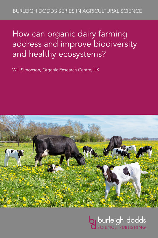 How can organic dairy farming address and improve biodiversity and healthy ecosystems?