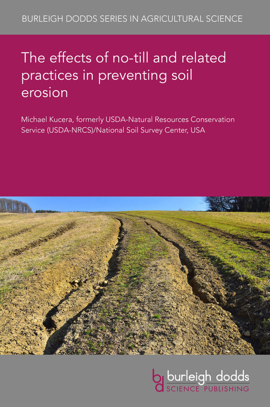 The effects of no-till and related practices in preventing soil erosion
