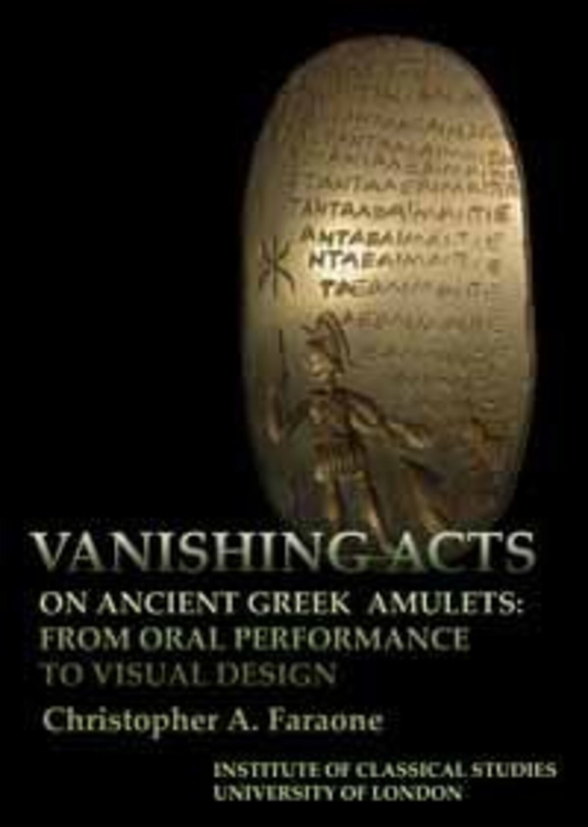 Cover image for Vanishing Acts on Ancient Greek Amulets ISBN 9781905670406