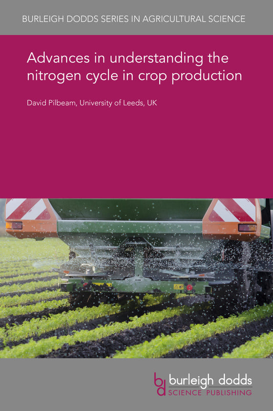Advances in understanding the nitrogen cycle in crop production