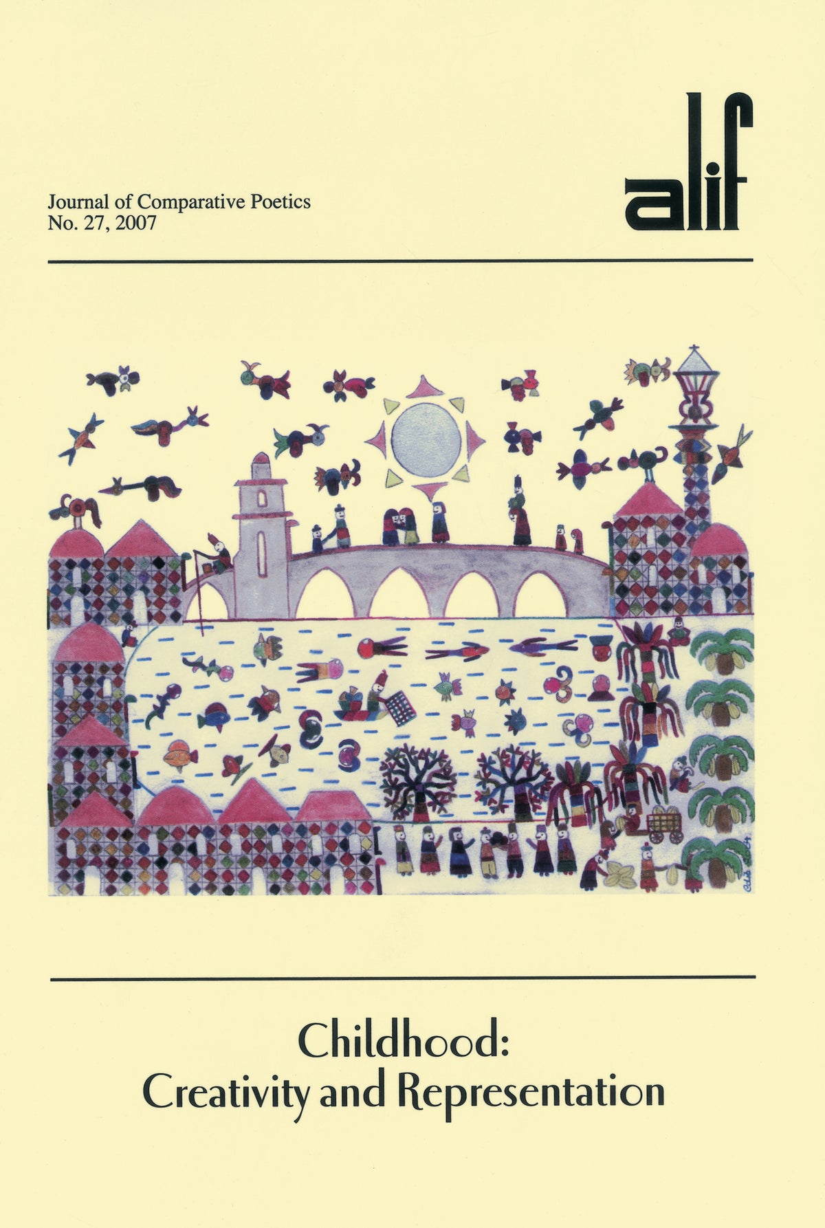 Cover image for Alif: Journal of Comparative Poetics, no. 27 ISBN 9789774161131