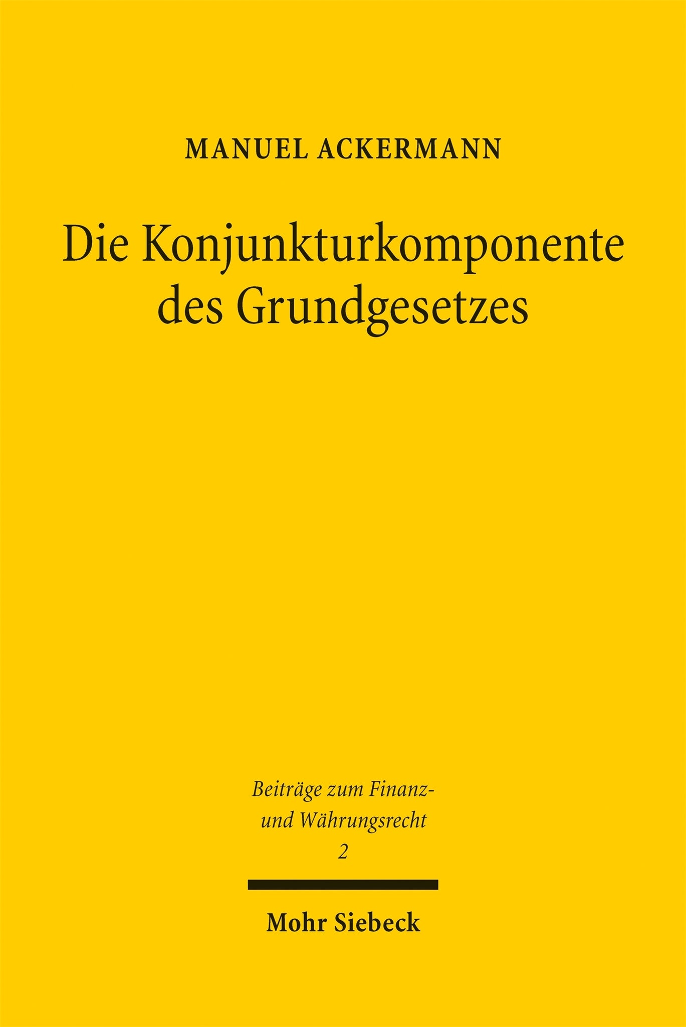 Die Konjunkturkomponente des Grundgesetzes