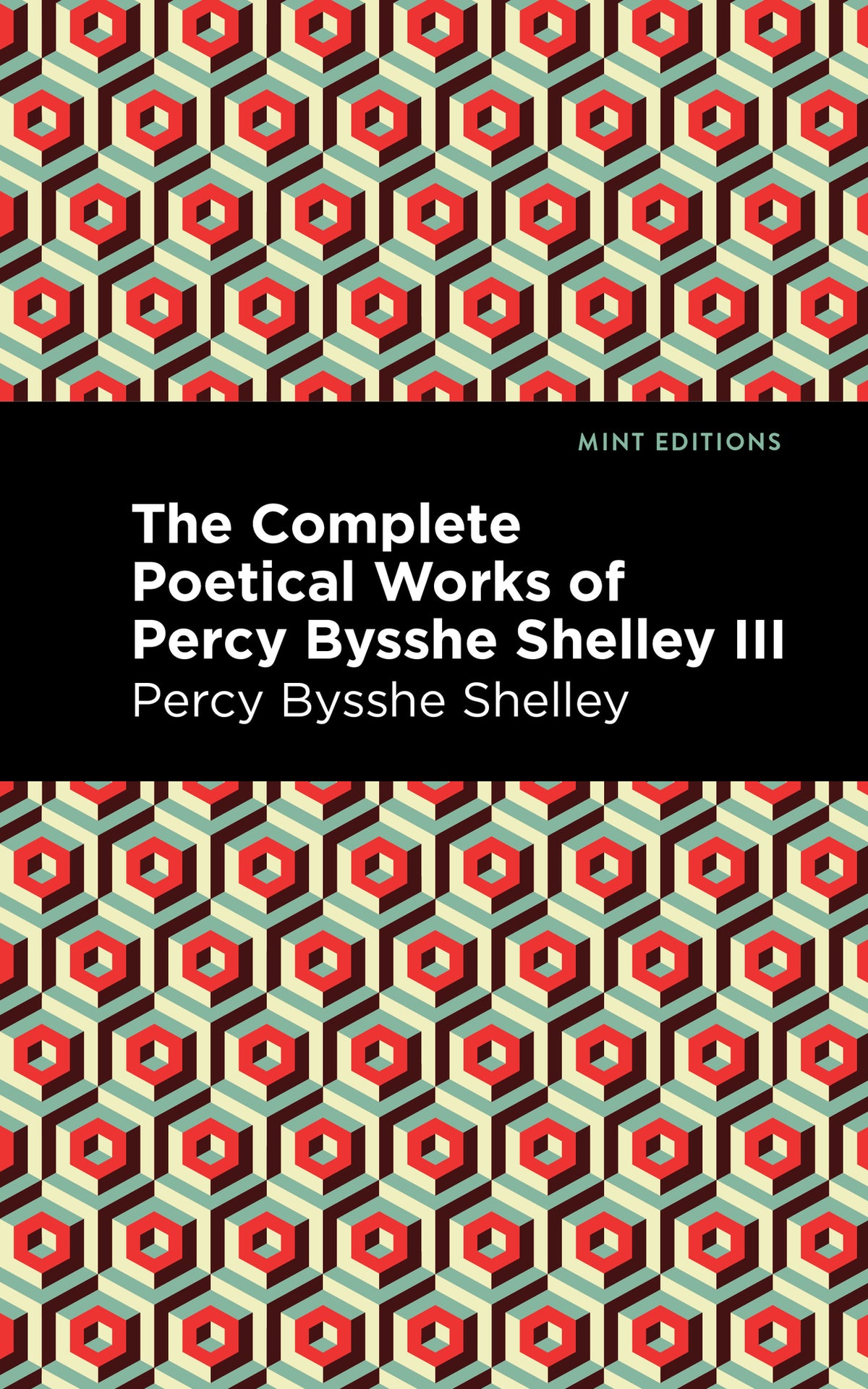 Cover image for The Complete Poetical Works of Percy Bysshe Shelley Volume III ISBN 9781513281995