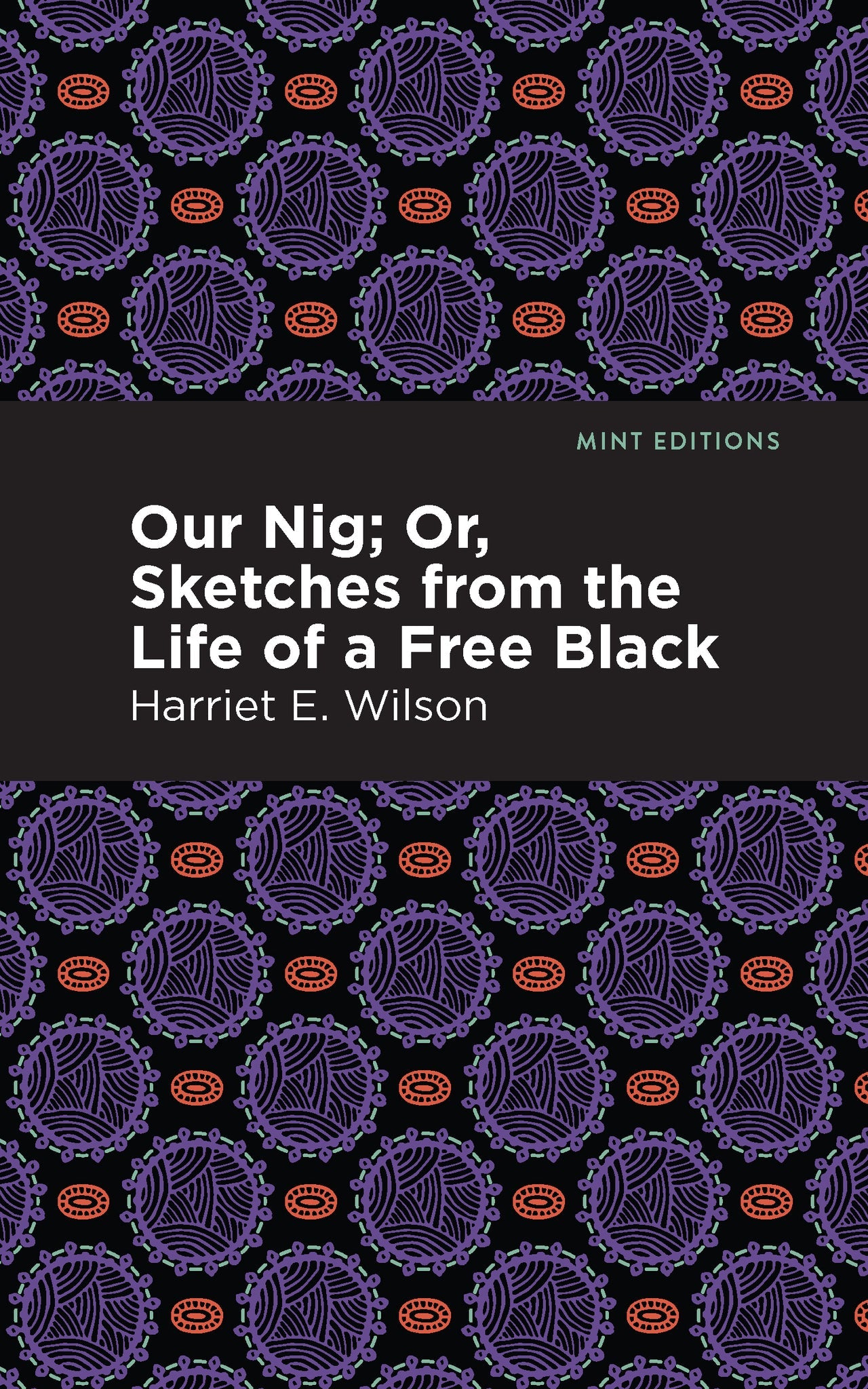 Cover image for Our Nig; Or, Sketches from the Life of a Free Black ISBN 9798888972816