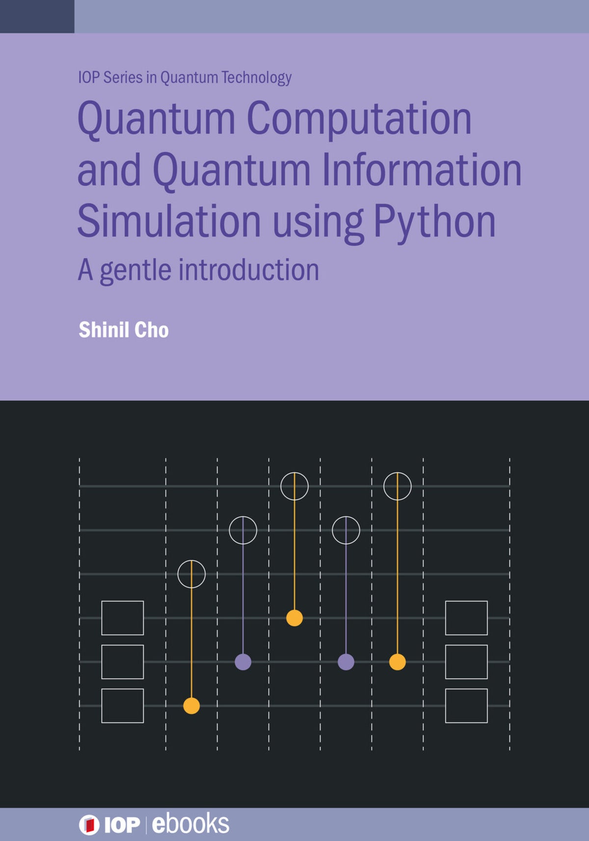 Cover image for Quantum Computation and Quantum Information Simulation using Python ISBN 9780750339636