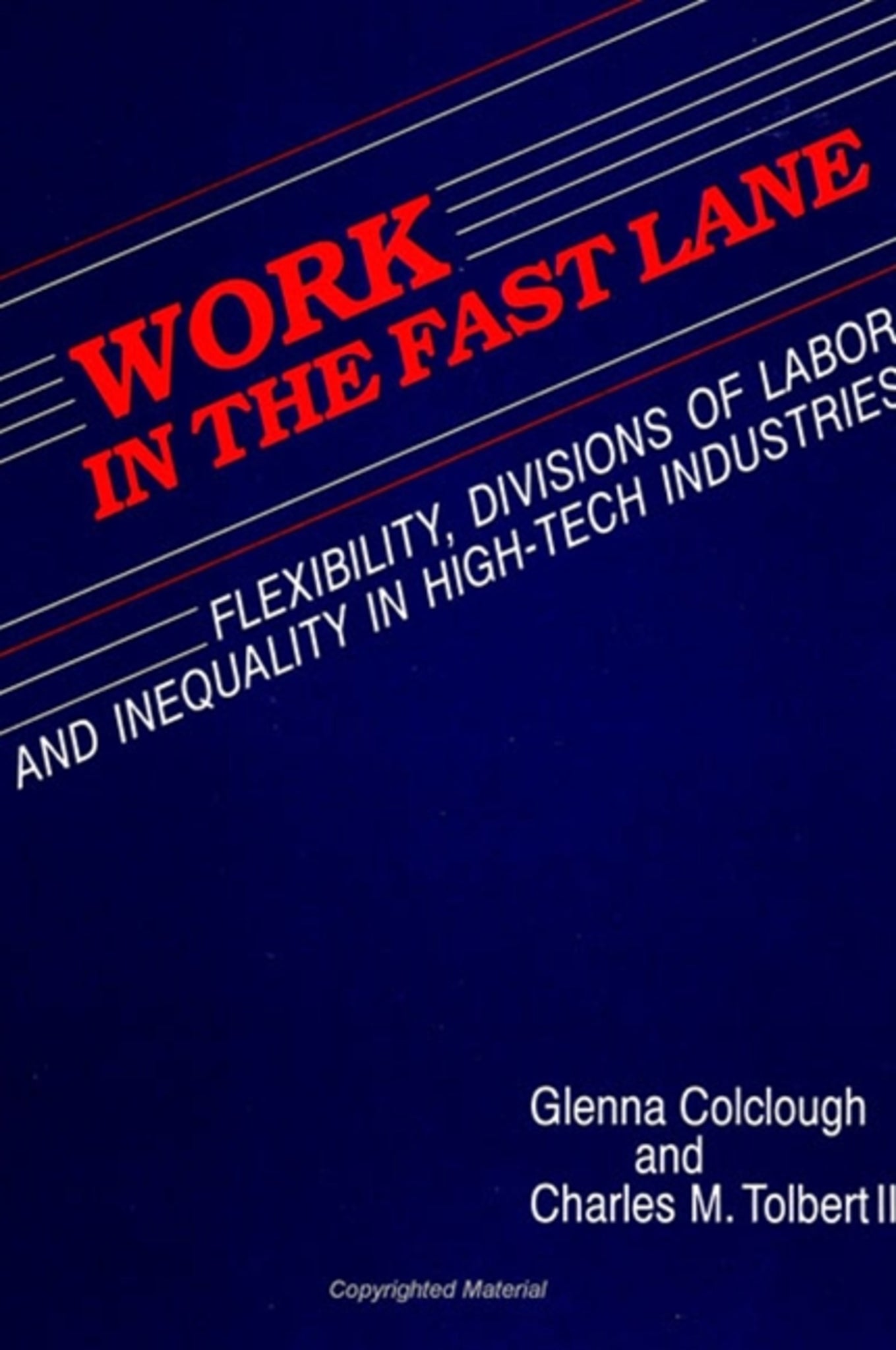 Work in the Fast Lane