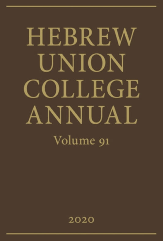 Hebrew Union College Annual Volume 91