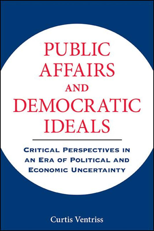 Public Affairs and Democratic Ideals