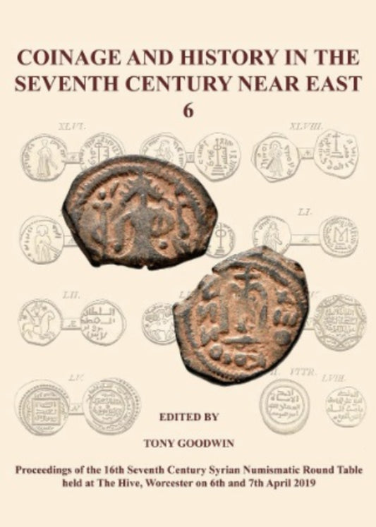 Coinage and History in the Seventh Century Near East No 6