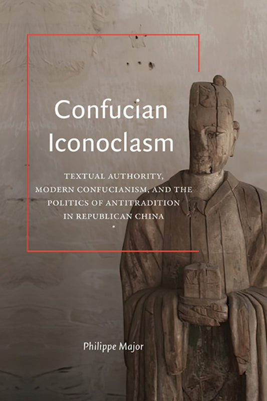 Confucian Iconoclasm