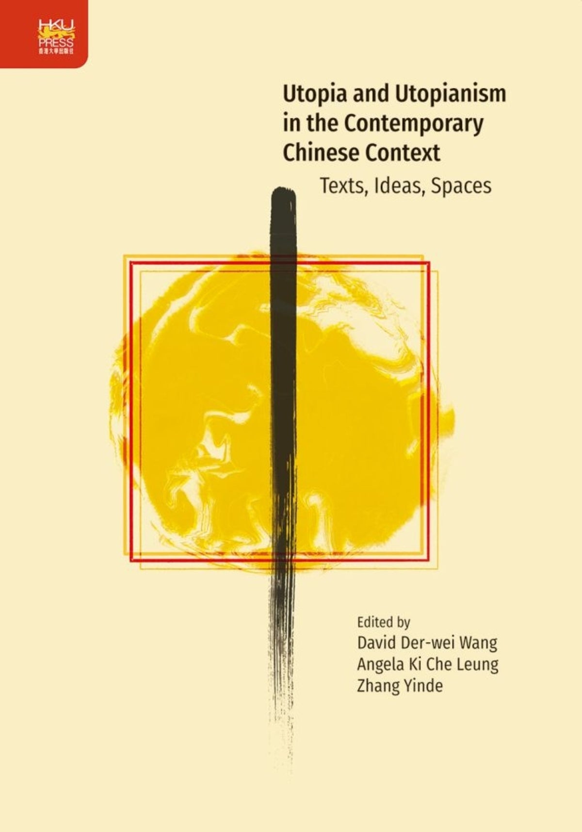 Cover image for Utopia and Utopianism in the Contemporary Chinese Context ISBN 9789888528363